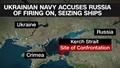 Russia in new stand-off with Ukraine over Sea of Azov
